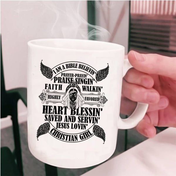 Heart Blessing Saved And Serving Coffee Mug, I Am A Christian Girl Cup
