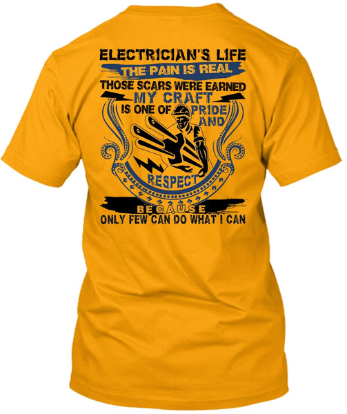 Electrician's Life The Pain Is Real T Shirt, I Love Electrician T Shirt