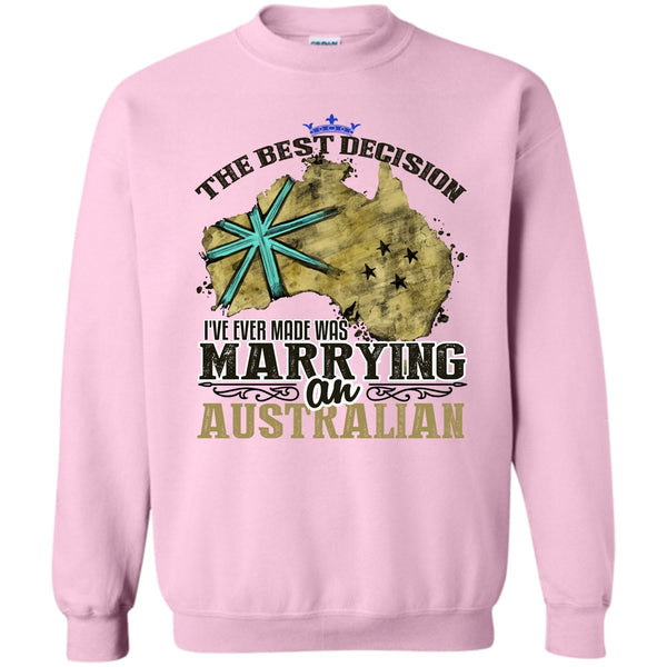 Coolest Australian T Shirt, The Best Decision Sweatshirt