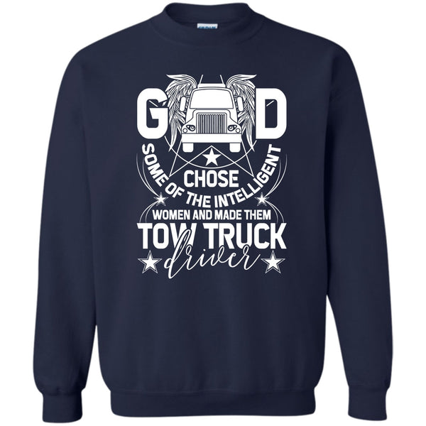 Made Them Tow Truck Driver T Shirt, Tow Truck Driver Sweatshirt