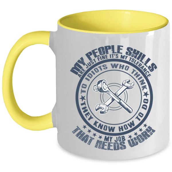 Awesome Mechanics Coffee Mug, My Job That Needs Work Accent Mug