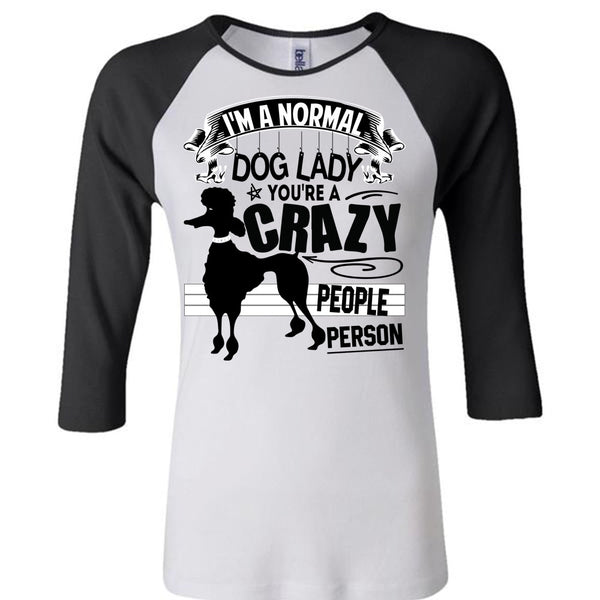 I'm A Normal Dog Lady T Shirt, I Love Dogs T Shirt, Awesome T-Shirts