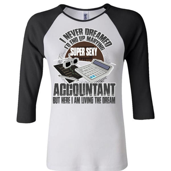 I'd End Up Marrying Accountant T Shirt, I Love Accountant T Shirt, Awesome T-Shirts