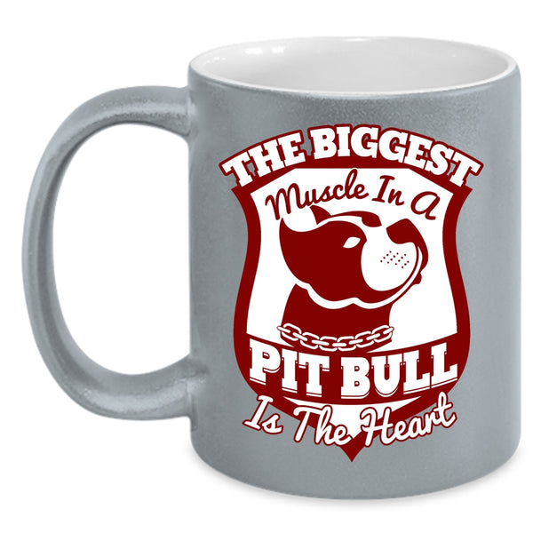 The Biggest Muscle In A Pit Bull Is The Heart Coffee Mug, Cute Coffee Cup