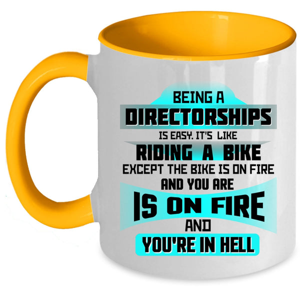 Cute Directorships Coffee Mug, Being A Directorships Is Easy Accent Mug