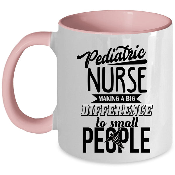 Awesome Gift For Nurses Coffee Mug, Pediatric Nurse Accent Mug