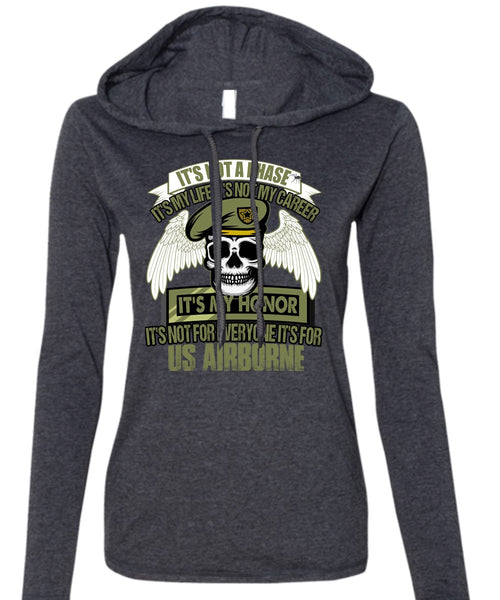 It's For US Airborne T Shirt, It's Not My Career T Shirt (Anvil Ladies Ringspun Hooded)