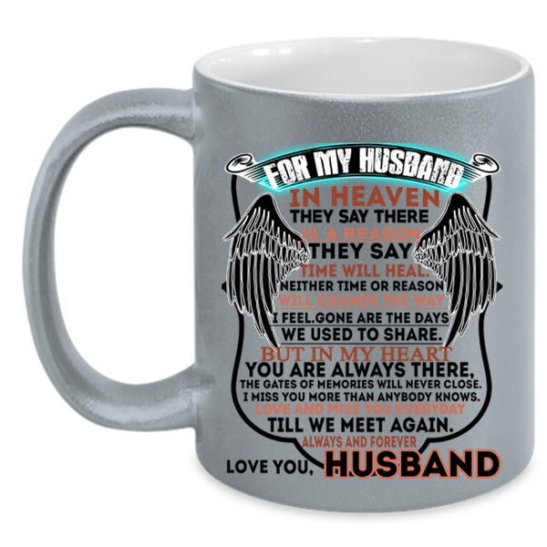 I Love My Husband Coffee Mug, For My Husband In Heaven Accent Mug
