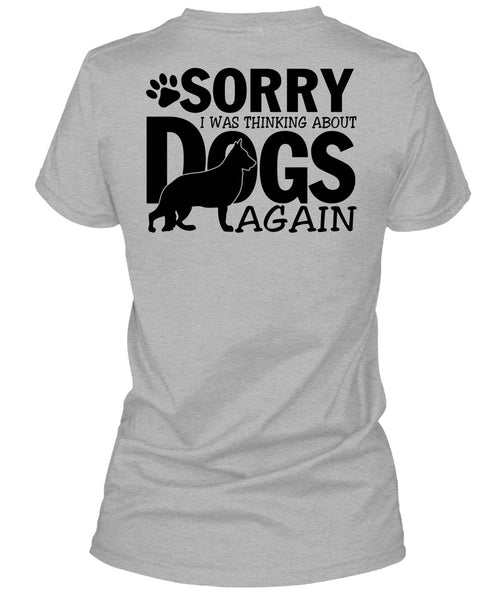 I Was Thinking About Dogs Again T Shirt, I Love My Dog T Shirt
