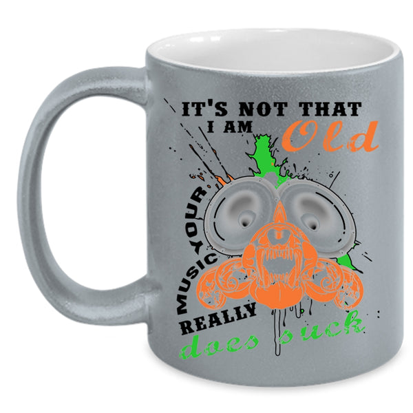 Cool Music Coffee Mug, It's Not That I Am Old Your Music Accent Mug