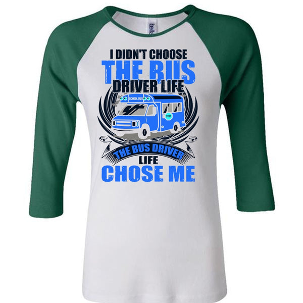 I Didn't Choose The Bus Driver T Shirt, I Love Bus T Shirt, Awesome T-Shirts