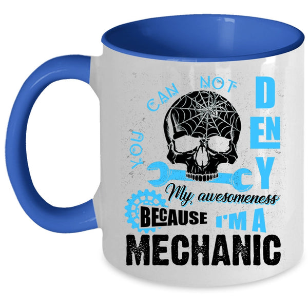 Scary Gift For Mechanics Coffee Mug, I'm A Mechanic Accent Mug