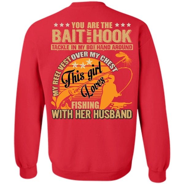 Bait On My Hook T Shirt, I Love Fishing Sweatshirt