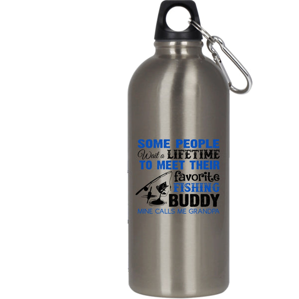 Favorite Fishing Buddy 20 oz Stainless Steel Bottle,Calls Me Grandpa Outdoor Sports Water Bottle