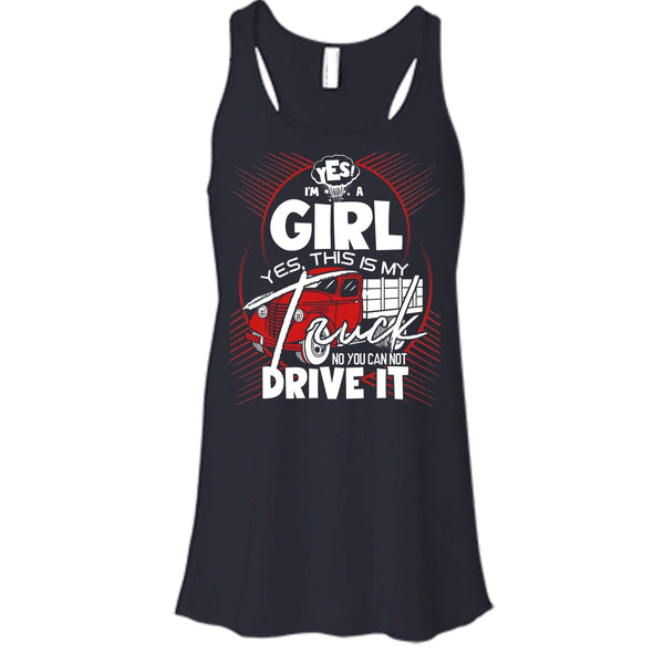 Yes I'm A Girl T Shirt, Yes This Is My Truck Tank Top