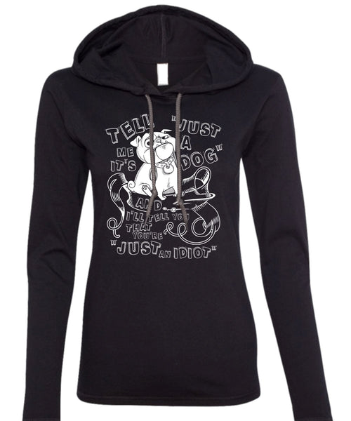 Just A Dog T Shirt, My Favorite T Shirt (Anvil Ladies Ringspun Hooded)