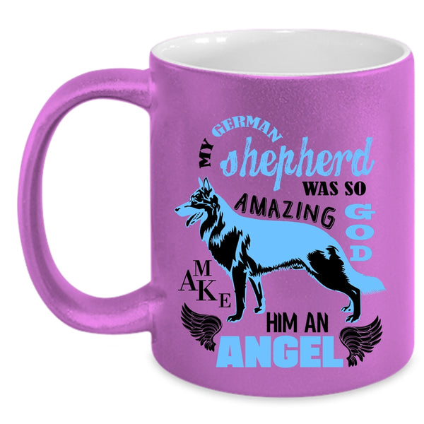 An Angel Coffee Mug, My German Shepherd Was So Amazing Accent Mug