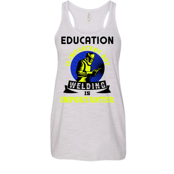 Education Is Important T Shirt, Coolest Welder T Shirt, Awesome t-shirts