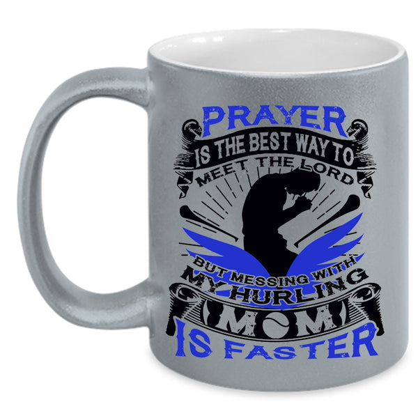 Cool Hurling Mom Coffee Mug, Don't Mess With My Hurling Mom Accent Mug