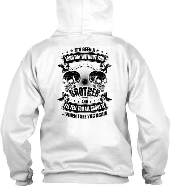 Long Day Without You Brother T Shirt, Being A Brother T Shirt