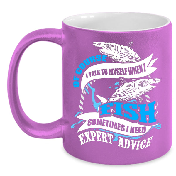 I Talk To Myself When I Fish Coffee Mug, Funny Fishing Coffee Cup