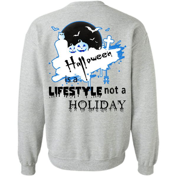 Wait For Halloween T Shirt, Halloween Is A Lifestyle Not A Holiday Sweatshirt