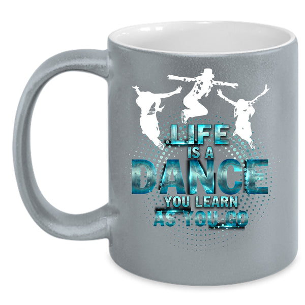 Life Is A Dance Coffee Mug, Cute Dancer Coffee Cup