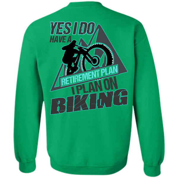 I Love Biker T Shirt, I Plan On Biking Sweatshirt