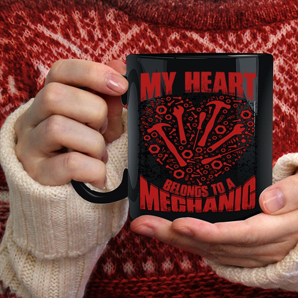 My Heart Belongs To A Mechanic Coffee Mug, I Love My Mechanic Coffee Cup