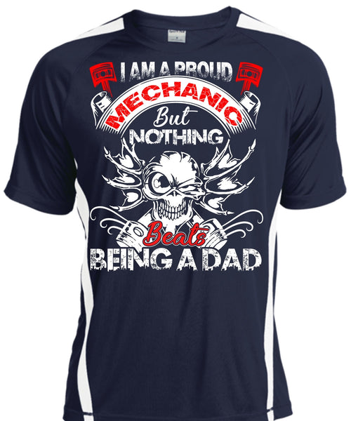 I Am A Proud Mechanic T Shirt, Being A Dad T Shirt, Cool Shirt