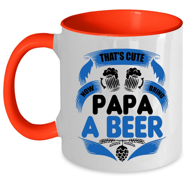 Cool Papa Coffee Mug, That's Cute Now Bring Papa A Beer Accent Mug