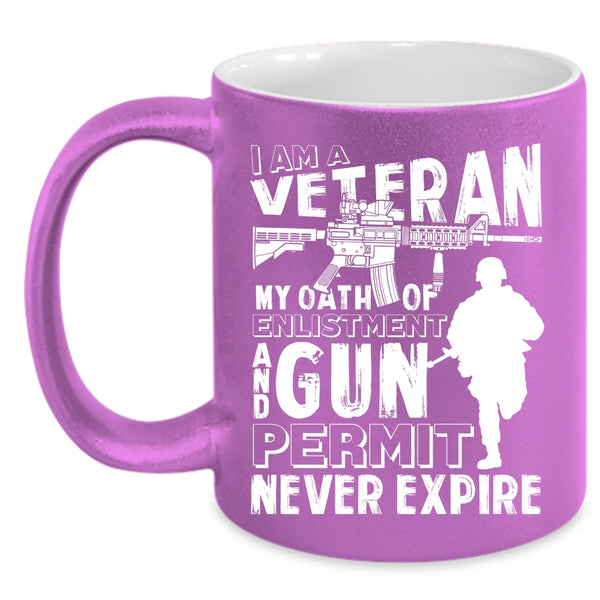 I Am A Veteran Coffee Mug, Awesome Gift For Veterans Coffee Cup