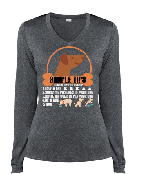 Have A Dog T Shirt, Be A Dog T Shirt, Cool Shirt (Ladies LS Heather V-Neck)