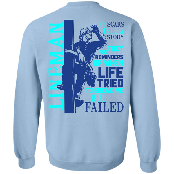 I Love Lineman T Shirt, Lineman My Scars Tell A Story Sweatshirt