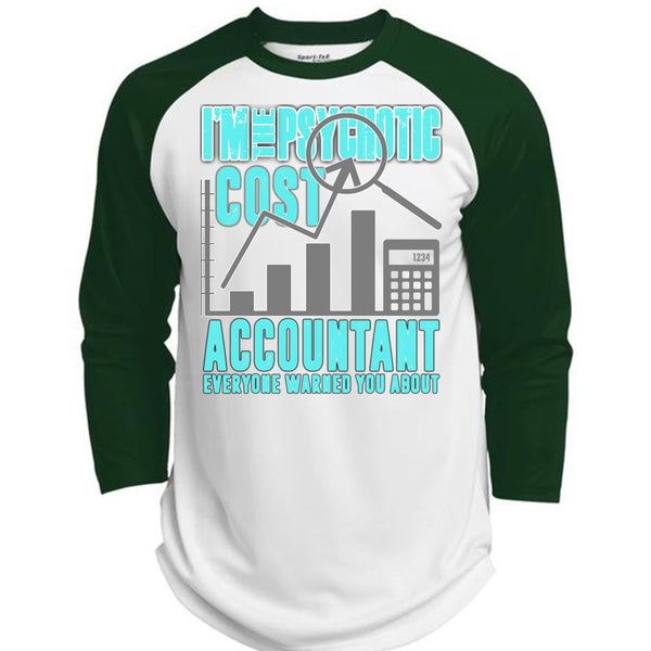 I'm The Psychotic Cost Accountant T Shirt, I Love Accountant T Shirt, Awesome T-Shirts  (Polyester Game Baseball Jersey)