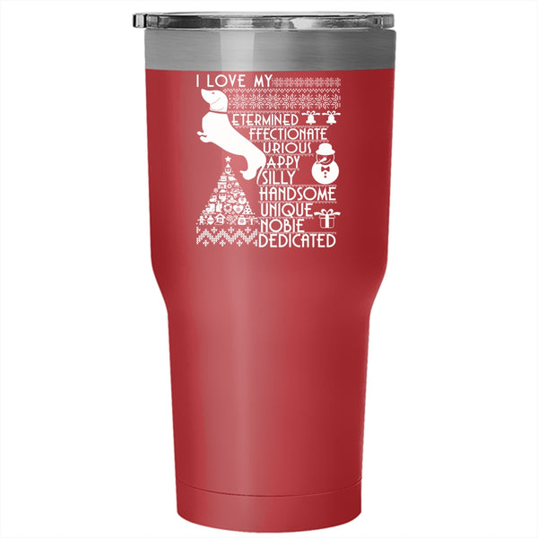 I Love My Duchshund Tumbler 30 oz Stainless Steel, Cute Christmas Travel Mug