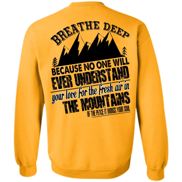 I Love Mountain T Shirt, Fresh Air In The Mountains Sweatshirt