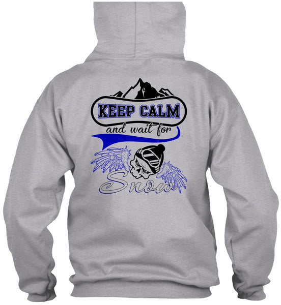 Keep Calm And Wait For Snow T Shirt, I Love Skiing T Shirt