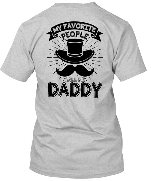 My Favorire People Call Me Daddy T Shirt, I Love Dad T Shirt
