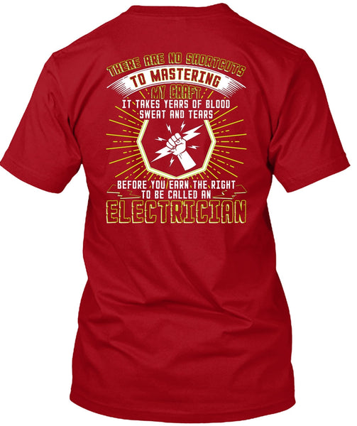 To Be Called An Electrician T Shirt, Sweat And Tears T Shirt