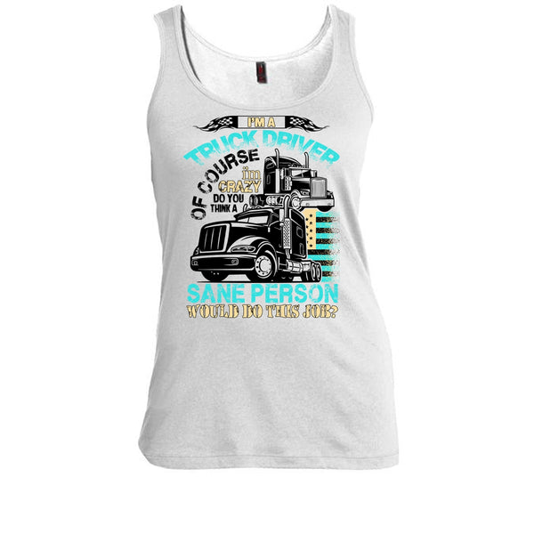 I'm A Truck Driver T Shirt, Coolest Truck Driver Tank Top