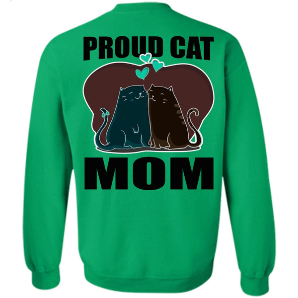I Love My Cat T Shirt, Proud Cat Mom Sweatshirt