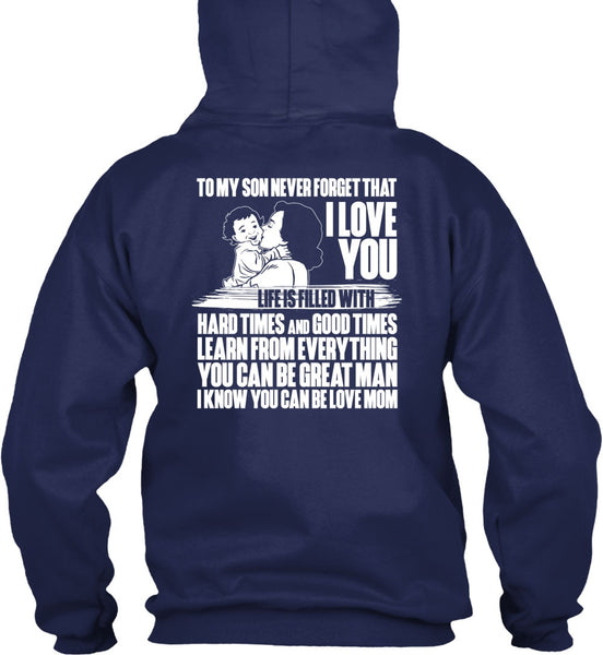To My Son Never Forget T Shirt, I Love You T Shirt