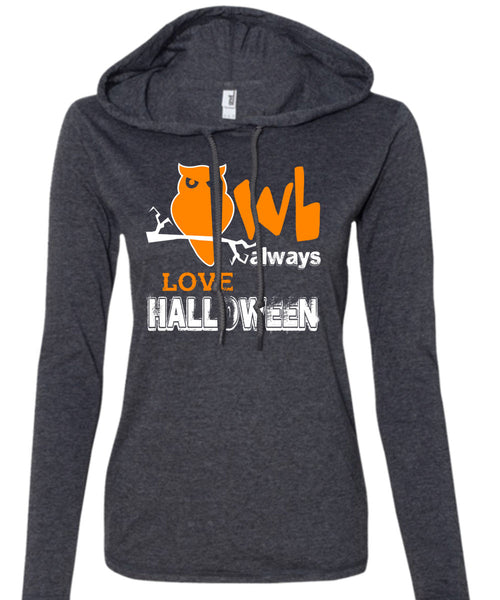 Owl Always Love Halloween T Shirt, I Love You Pumpkin T Shirt (Anvil Ladies Ringspun Hooded)