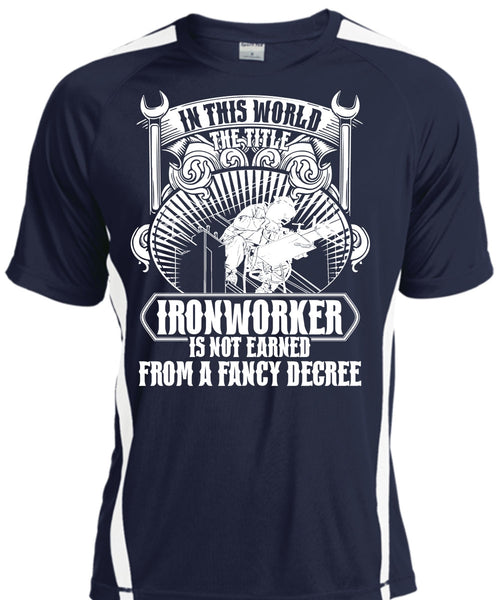 In This World The Title Ironworker T Shirt, Fancy Degree T Shirt, Cool Shirt