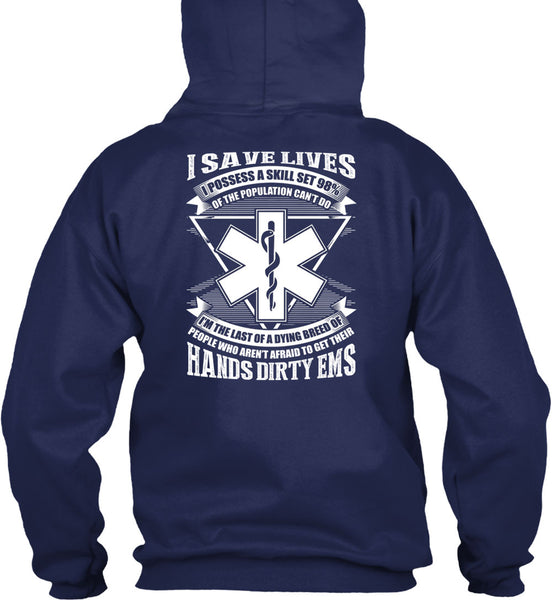 Hands Dirty EMS T Shirt, Being A Doctor T Shirt