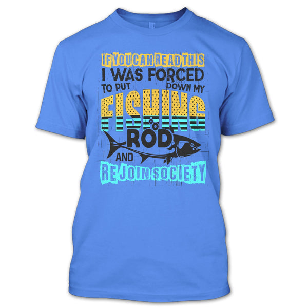 Put Down My Fishing Rod T Shirt, I Love Fishing T Shirt