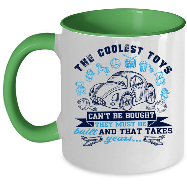 Cute Gift For My Kids Coffee Mug, The Coolest Toys Can't Be Bought Accent Mug