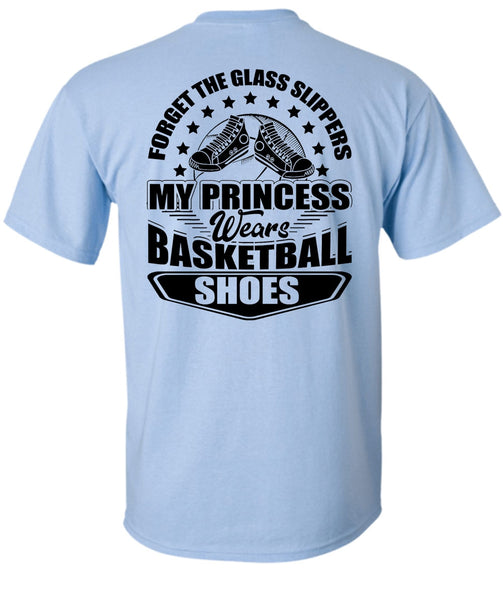 My Princess Wears Basketball Shoes T Shirt, I Love Basketball T Shirt