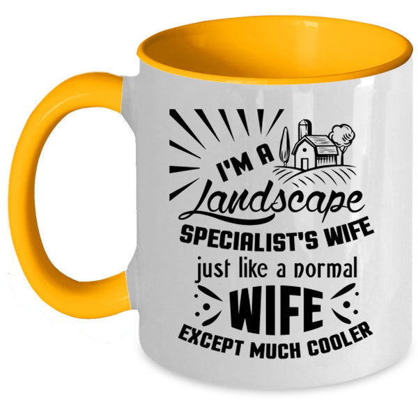 Cute Wife Coffee Mug, I'm A Landscape Specialist's Wife Accent Mug
